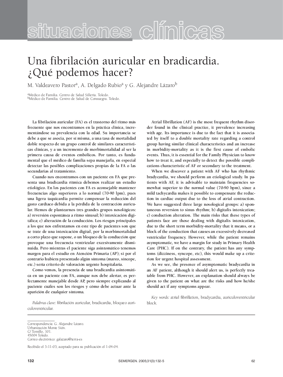 Una fibrilación auricular en bradicardia. Â¿Qué podemos hacer?