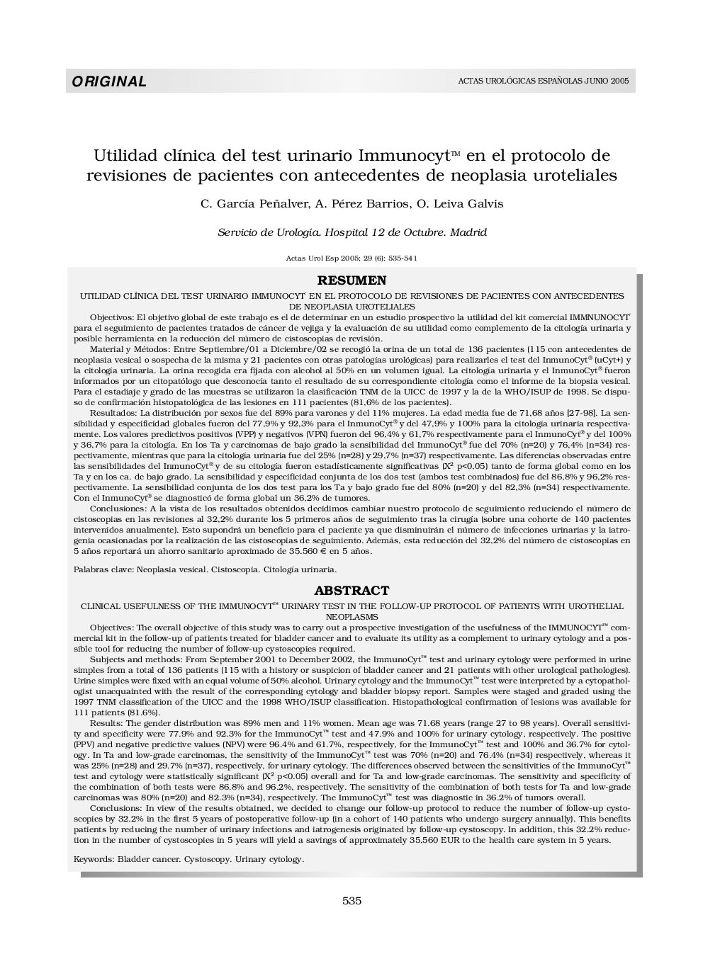 Utilidad clÃ­nica del test urinario ImmunocytTM en el protocolo de revisiones de pacientes con antecedentes de neoplasia uroteliales