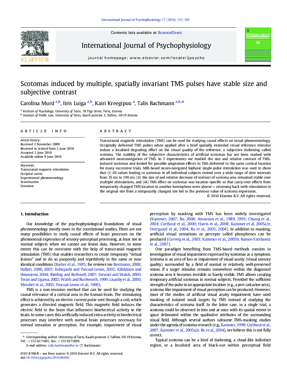 Scotomas induced by multiple, spatially invariant TMS pulses have stable size and subjective contrast