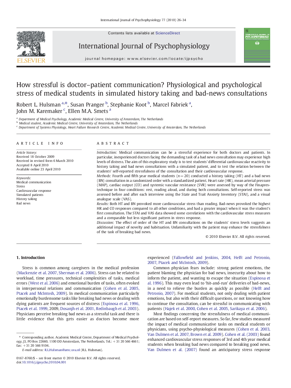 How stressful is doctor–patient communication? Physiological and psychological stress of medical students in simulated history taking and bad-news consultations