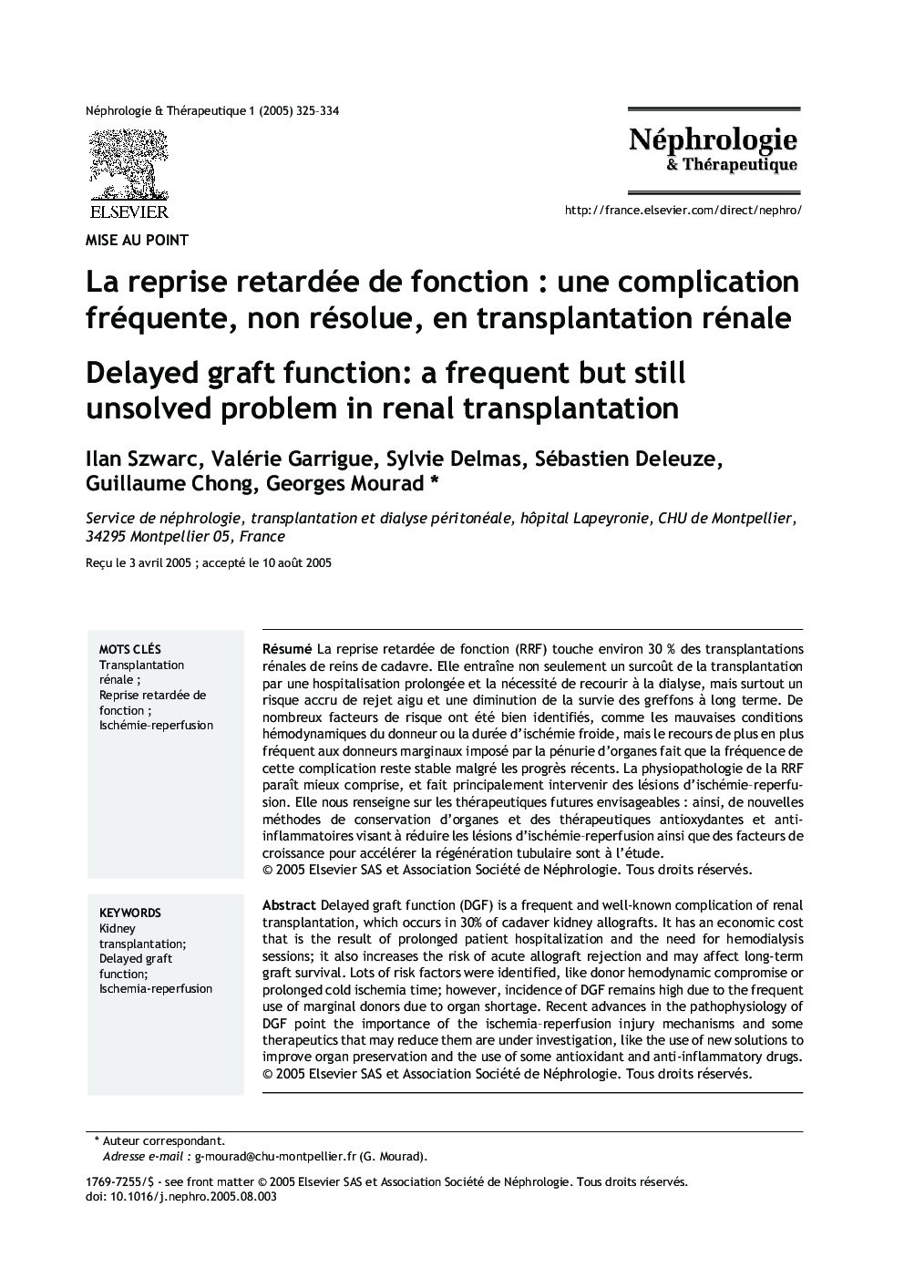 La reprise retardée de fonctionÂ : une complication fréquente, non résolue, en transplantation rénale