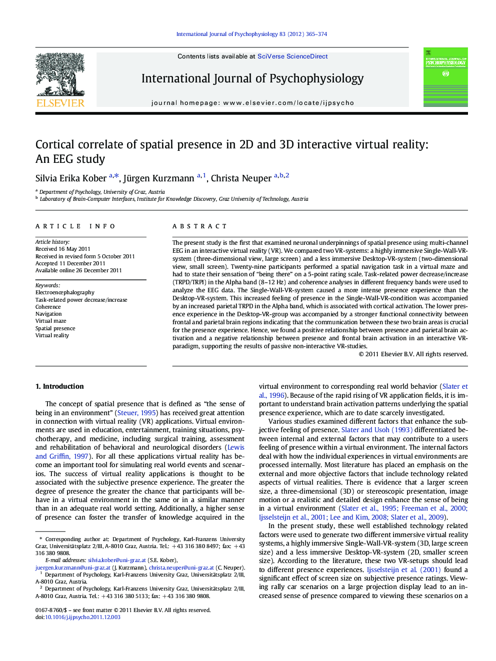 Cortical correlate of spatial presence in 2D and 3D interactive virtual reality: An EEG study