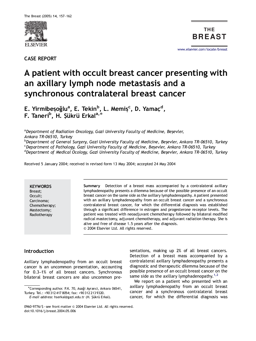 A patient with occult breast cancer presenting with an axillary lymph node metastasis and a synchronous contralateral breast cancer
