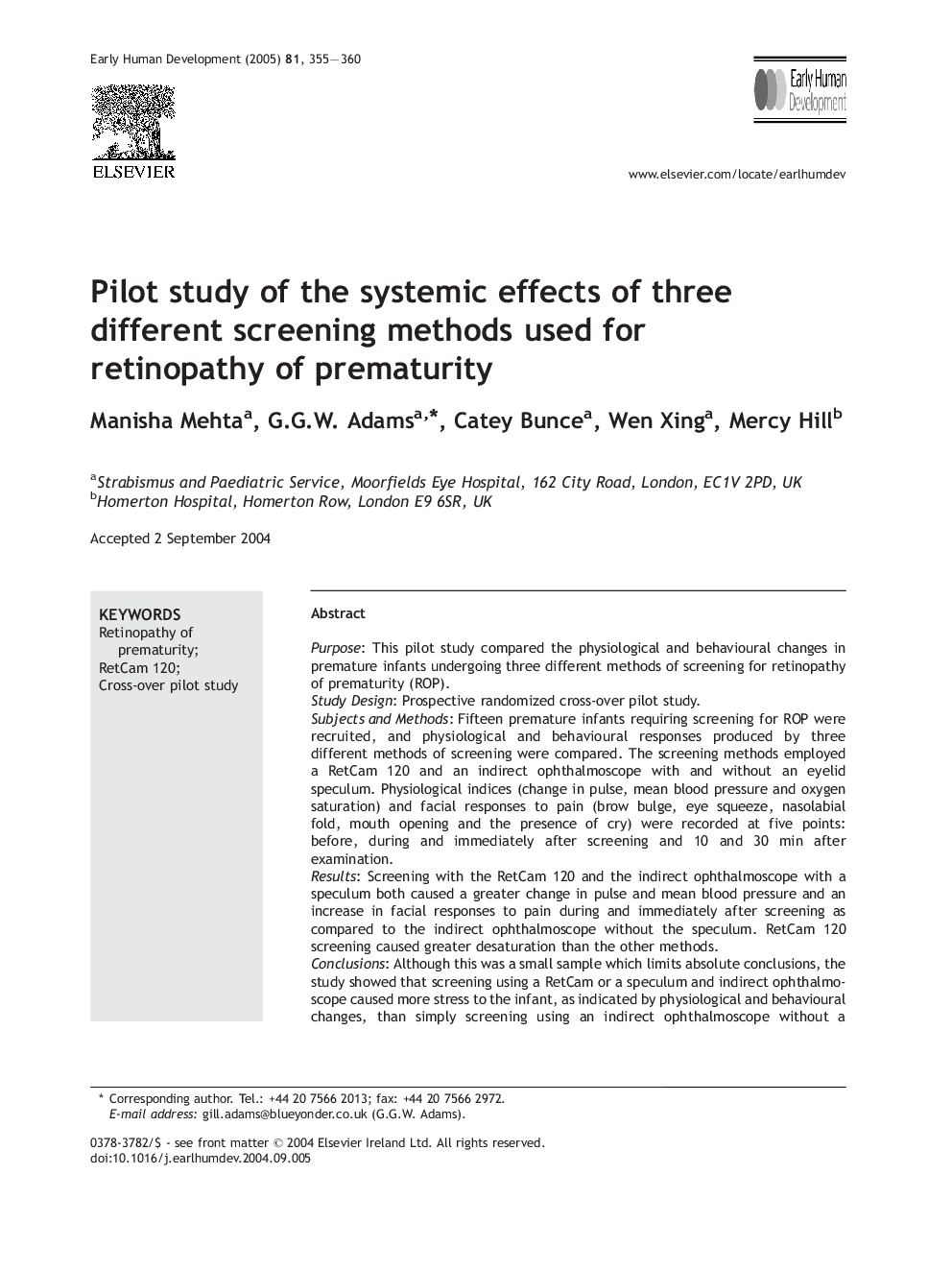 Pilot study of the systemic effects of three different screening methods used for retinopathy of prematurity