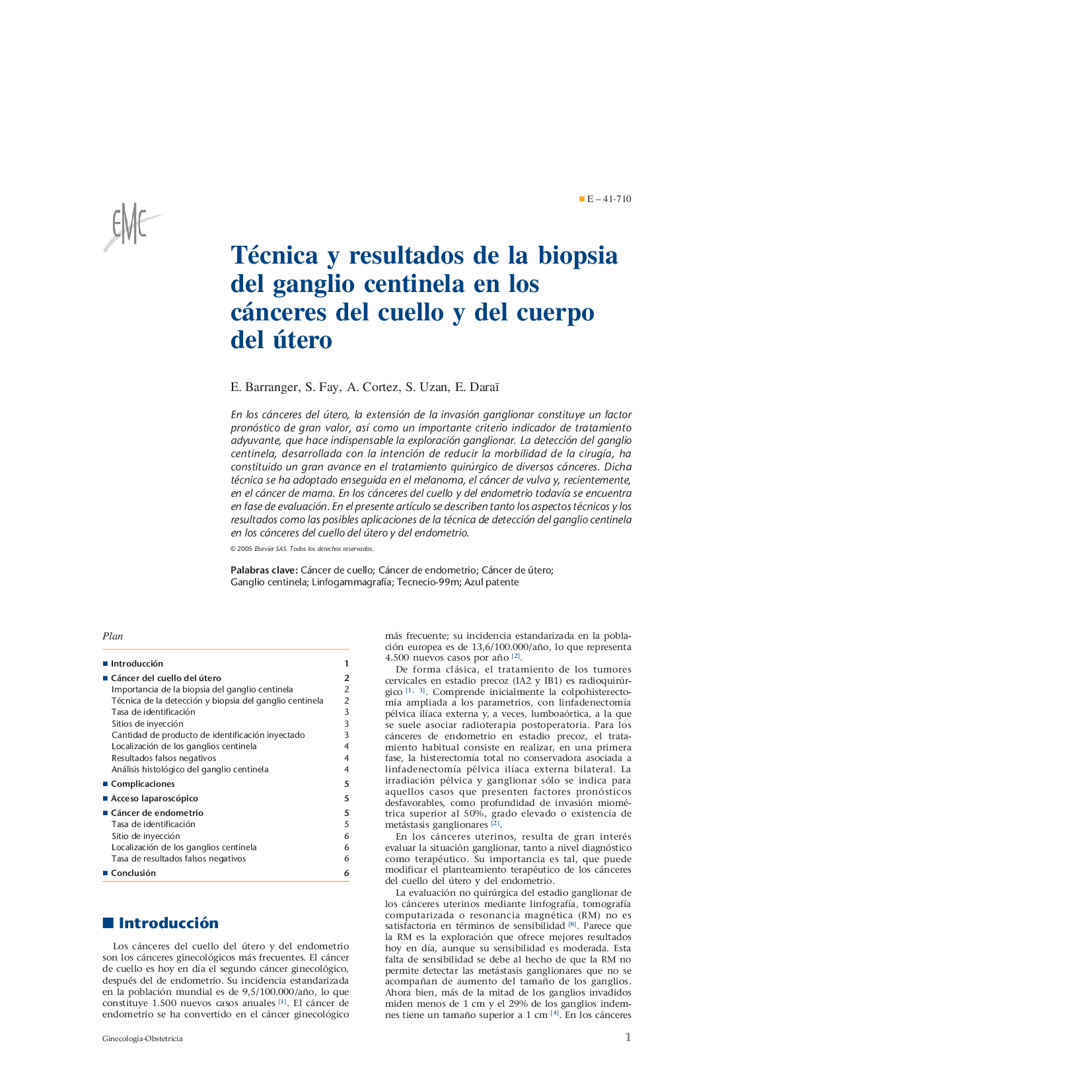 Técnica y resultados de la biopsia del ganglio centinela en los cánceres del cuello y del cuerpo del útero