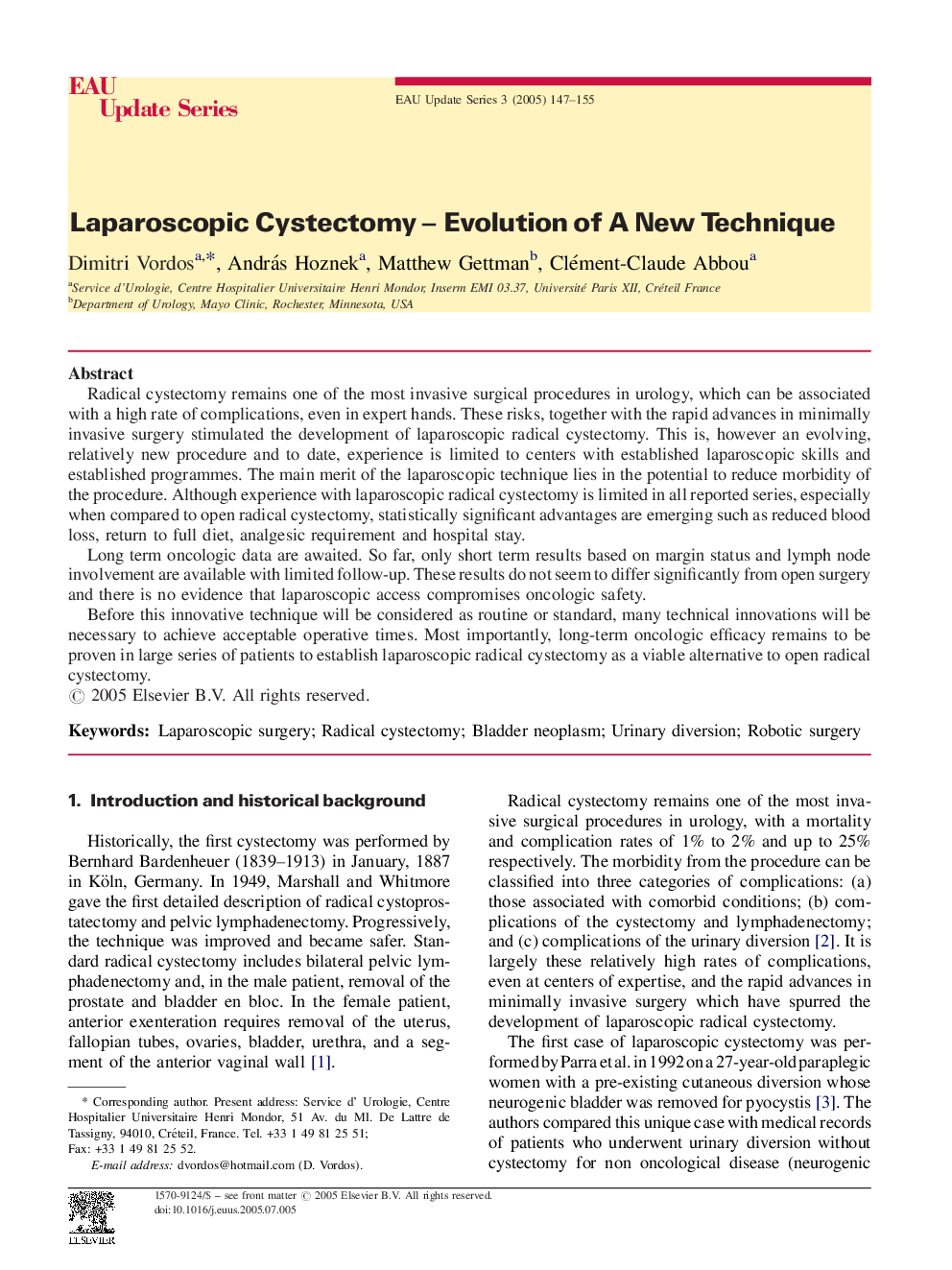 Laparoscopic Cystectomy - Evolution of A New Technique