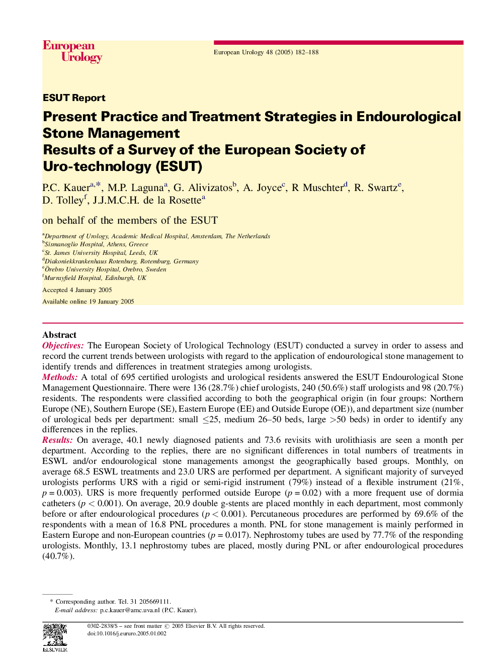 Present Practice and Treatment Strategies in Endourological Stone Management