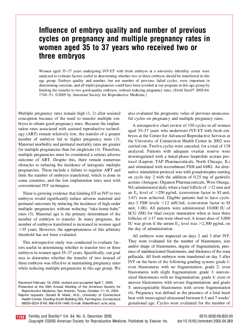 Influence of embryo quality and number of previous cycles on pregnancy and multiple pregnancy rates in women aged 35 to 37 years who received two or three embryos