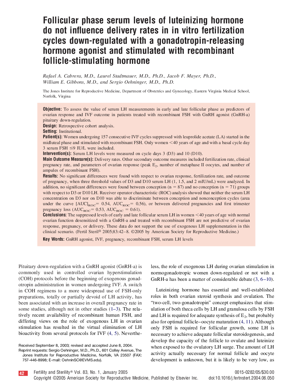 Follicular phase serum levels of luteinizing hormone do not influence delivery rates in in vitro fertilization cycles down-regulated with a gonadotropin-releasing hormone agonist and stimulated with recombinant follicle-stimulating hormone