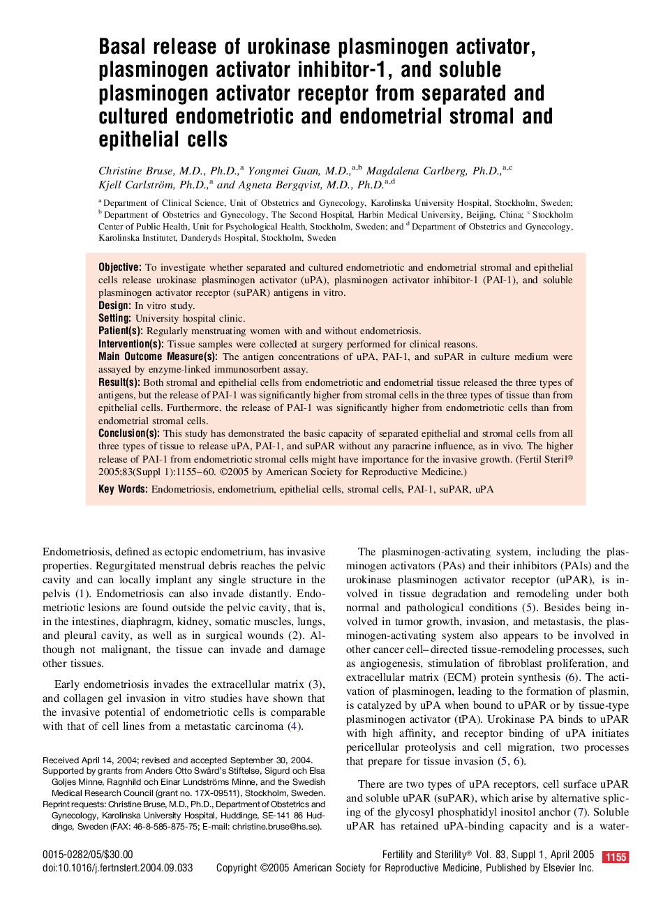 Basal release of urokinase plasminogen activator, plasminogen activator inhibitor-1, and soluble plasminogen activator receptor from separated and cultured endometriotic and endometrial stromal and epithelial cells