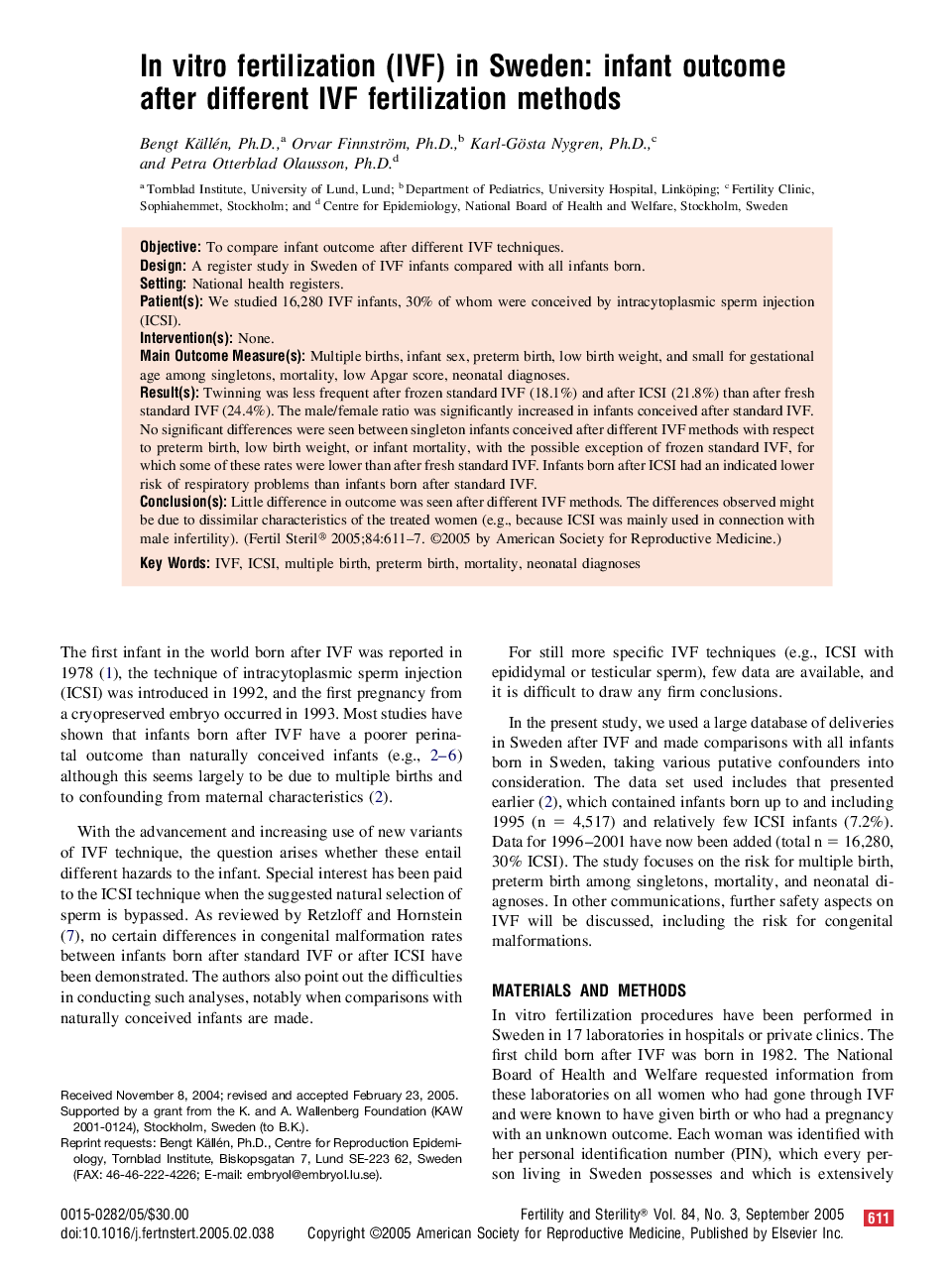 In vitro fertilization (IVF) in Sweden: infant outcome after different IVF fertilization methods