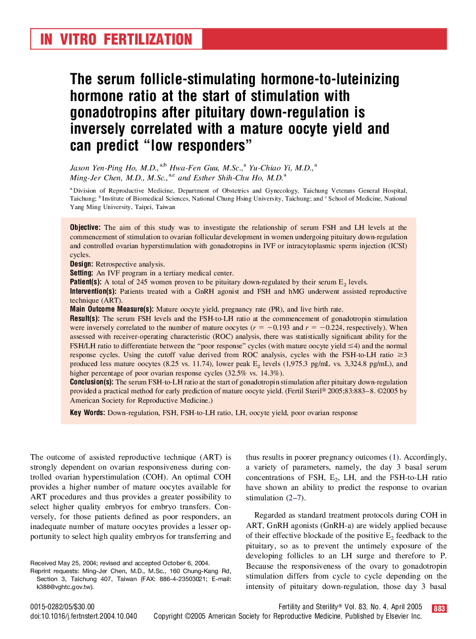 The serum follicle-stimulating hormone-to-luteinizing hormone ratio at the start of stimulation with gonadotropins after pituitary down-regulation is inversely correlated with a mature oocyte yield and can predict “low responders”