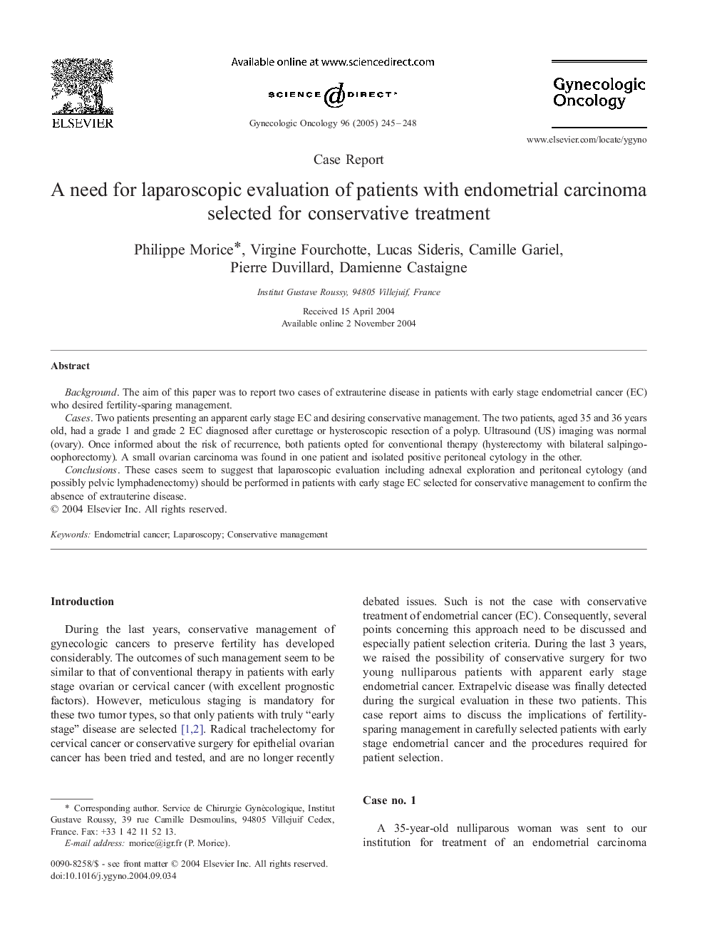 A need for laparoscopic evaluation of patients with endometrial carcinoma selected for conservative treatment