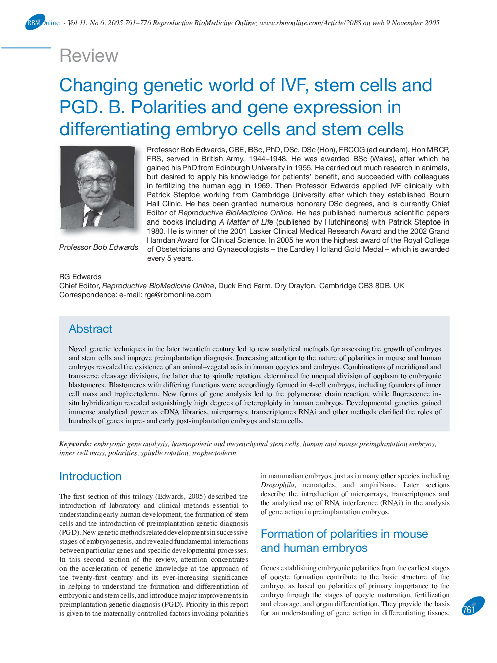 Changing genetic world of IVF, stem cells and PGD. B. Polarities and gene expression in differentiating embryo cells and stem cells