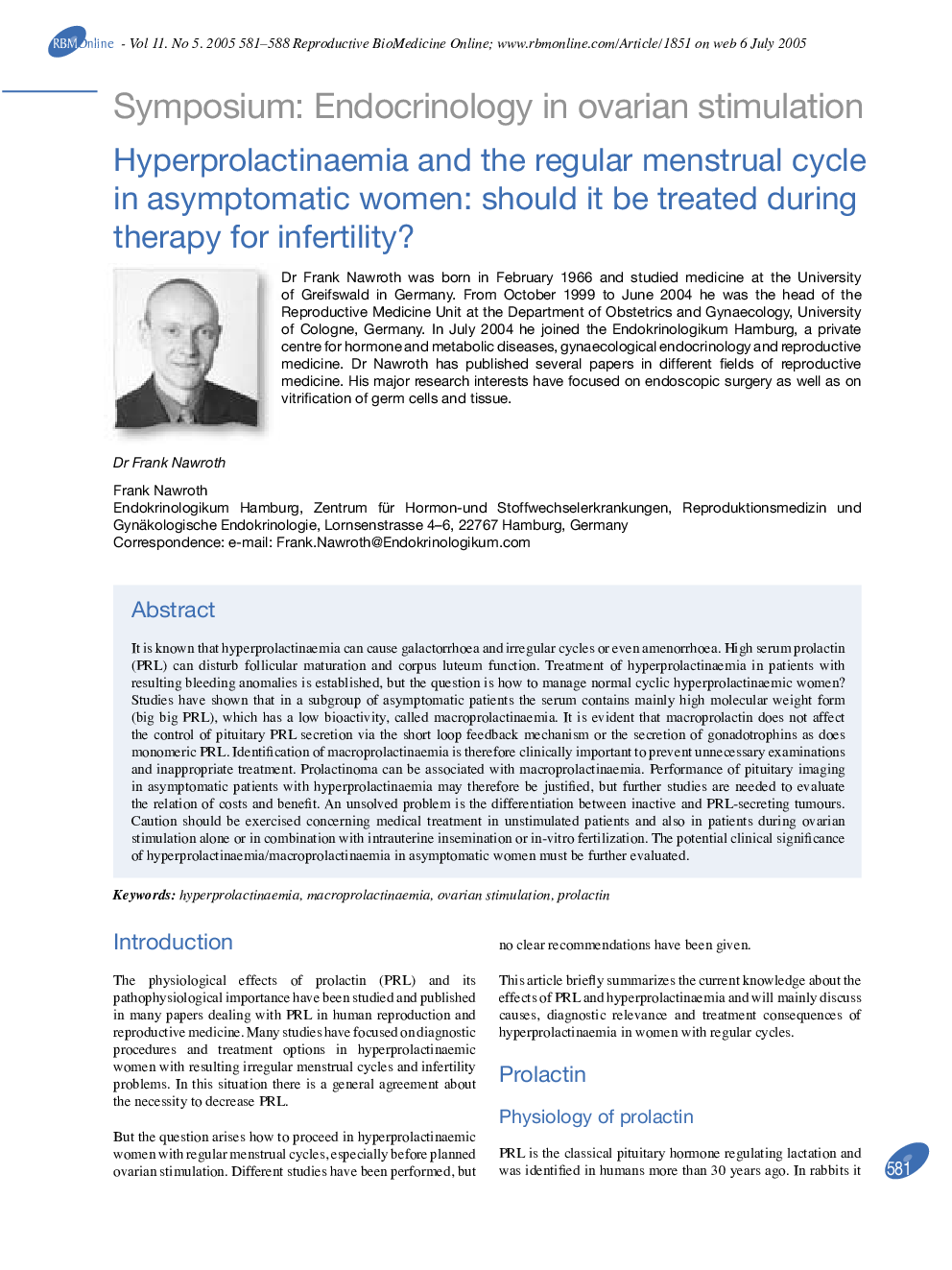 Hyperprolactinaemia and the regular menstrual cycle in asymptomatic women: should it be treated during therapy for infertility?