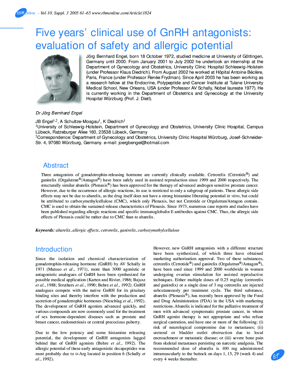 Five years' clinical use of GnRH antagonists: evaluation of safety and allergic potential