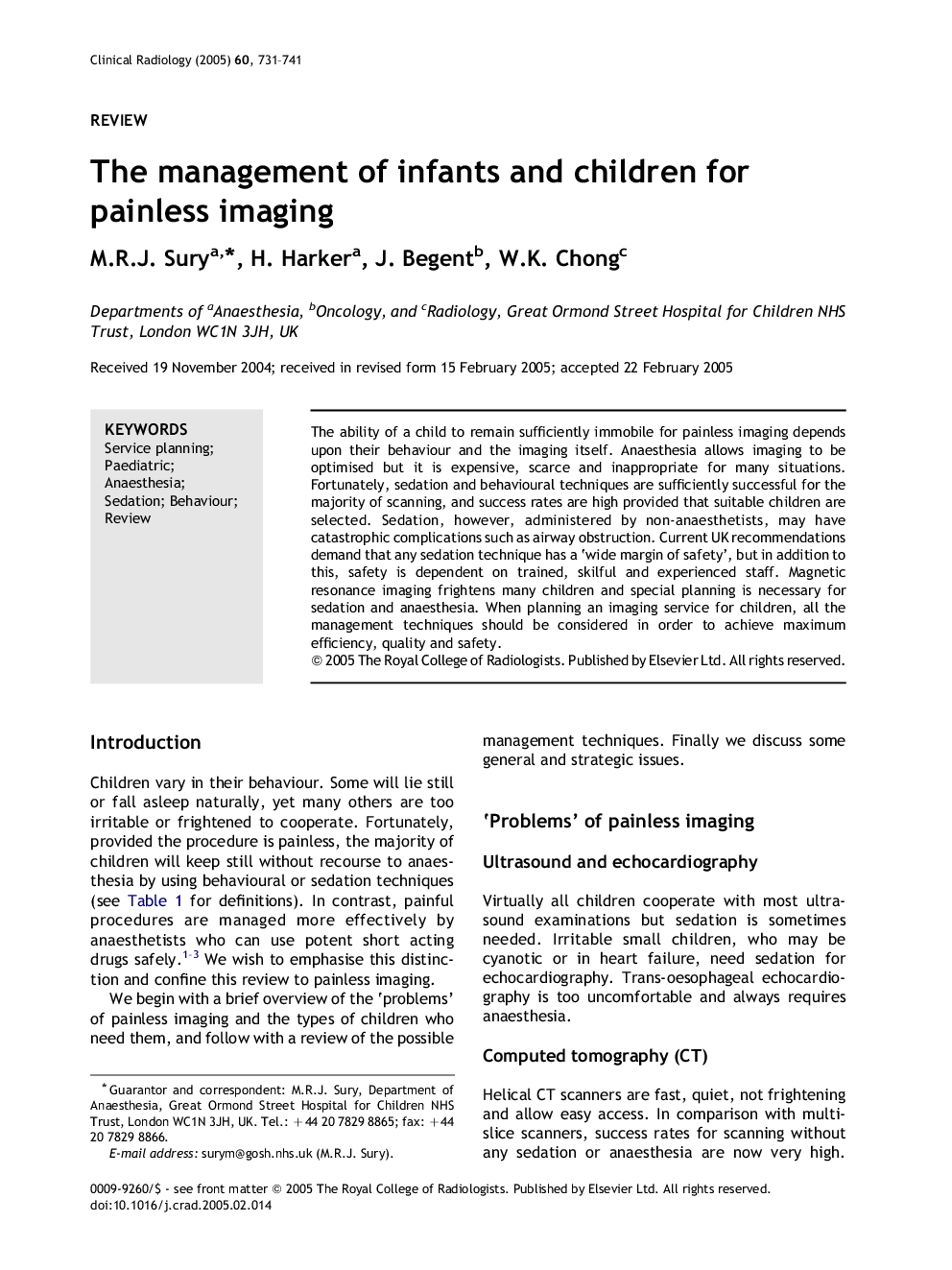 The management of infants and children for painless imaging