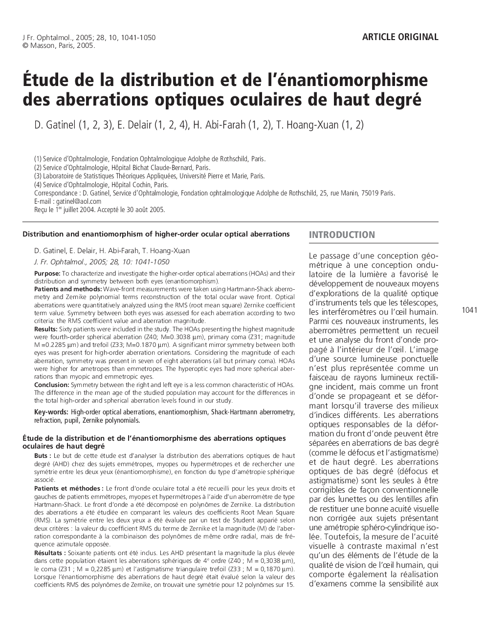 Ãtude de la distribution et de l'énantiomorphisme des aberrations optiques oculaires de haut degré