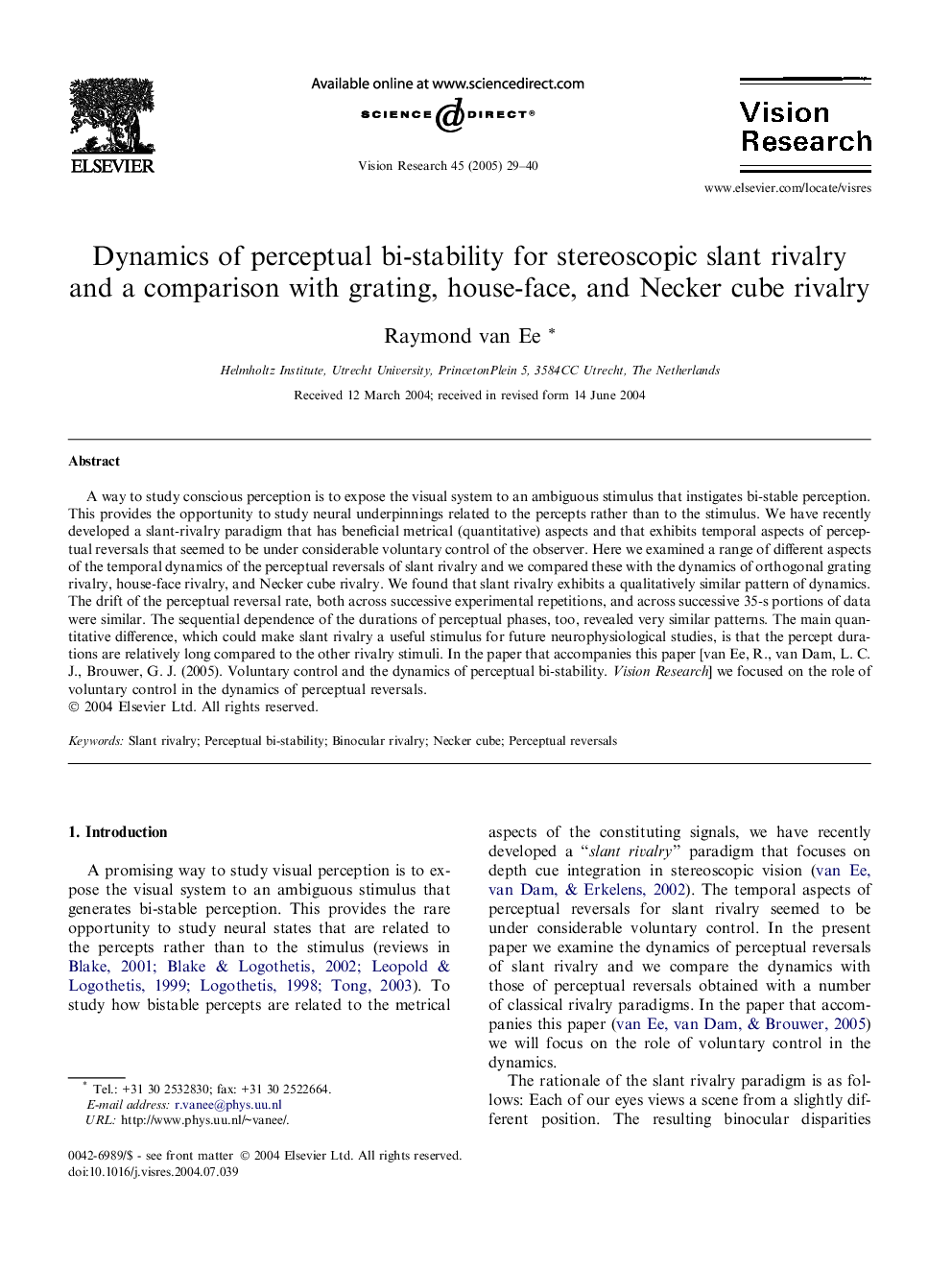 Dynamics of perceptual bi-stability for stereoscopic slant rivalry and a comparison with grating, house-face, and Necker cube rivalry