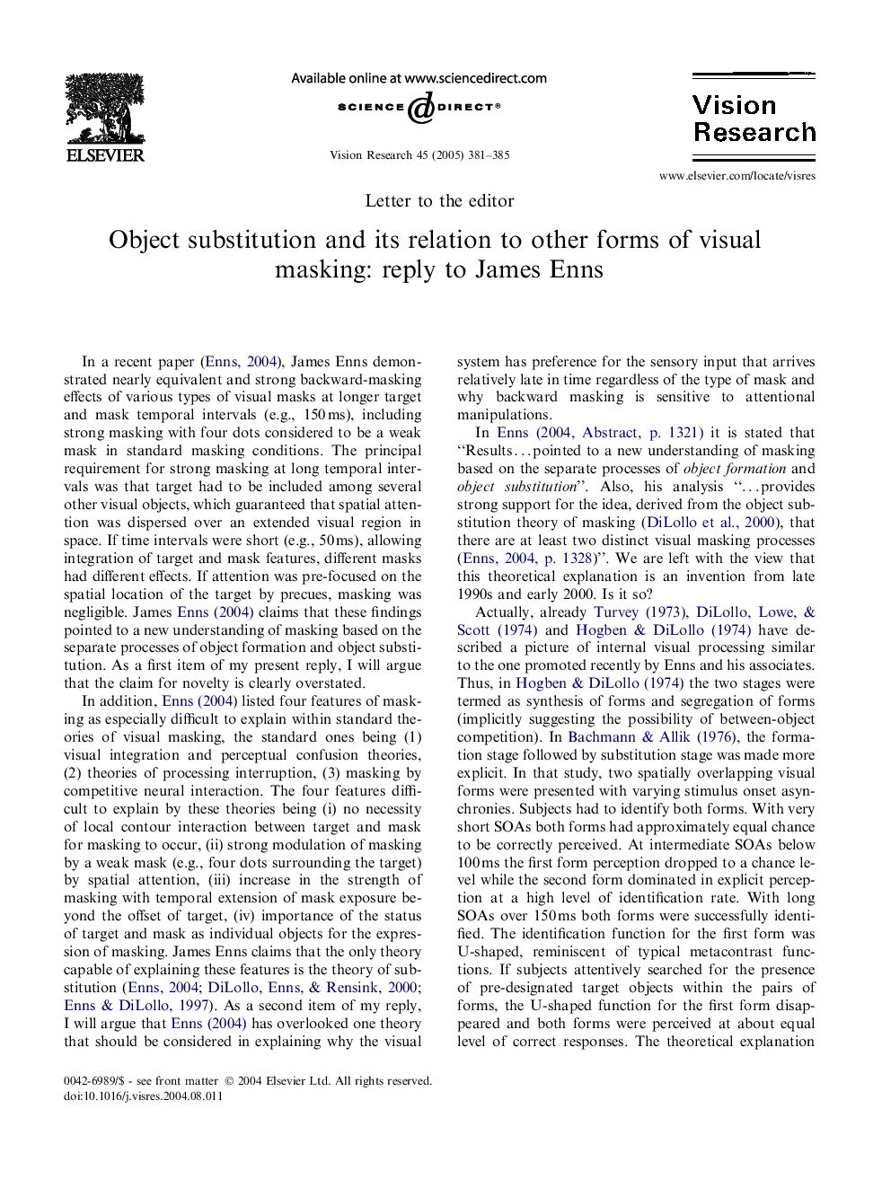 Object substitution and its relation to other forms of visual masking: reply to James Enns