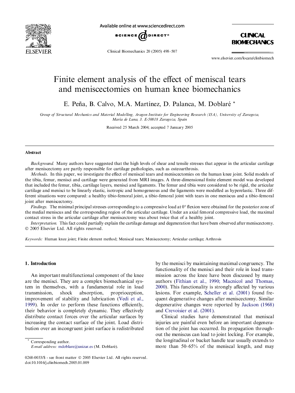 Finite element analysis of the effect of meniscal tears and meniscectomies on human knee biomechanics