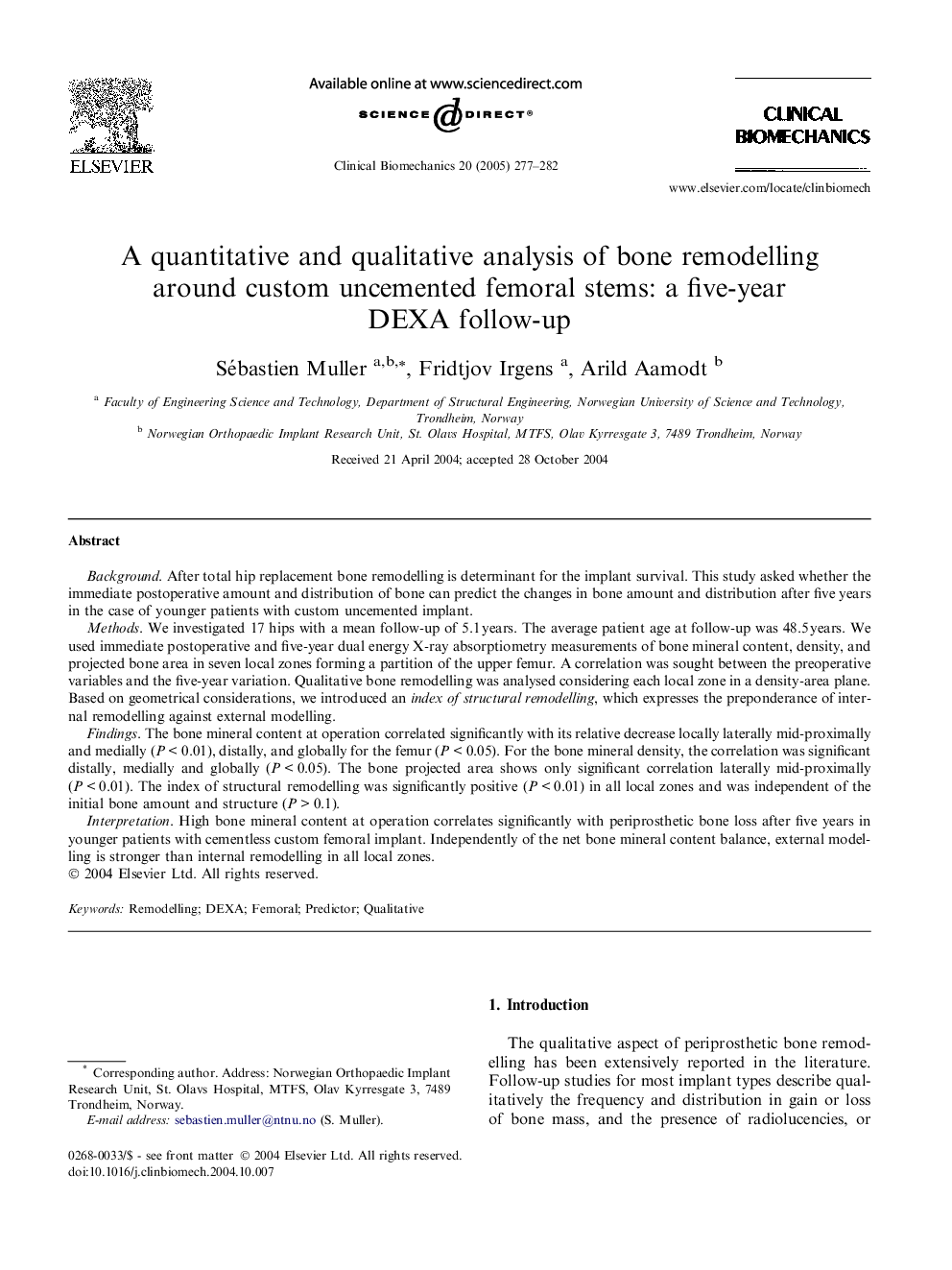 A quantitative and qualitative analysis of bone remodelling around custom uncemented femoral stems: a five-year DEXA follow-up