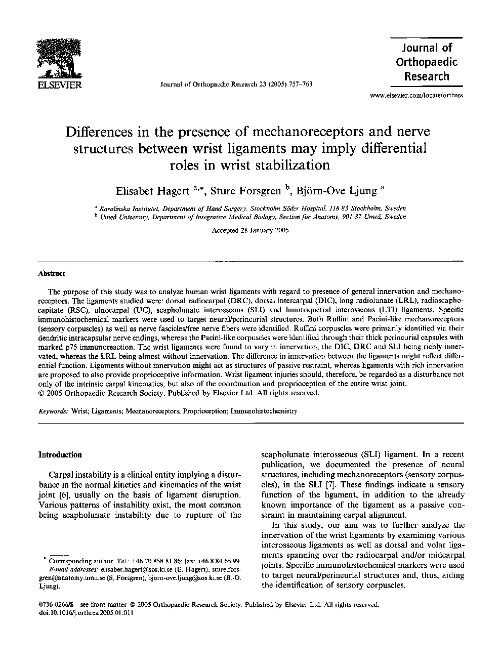 Differences in the presence of mechanoreceptors and nerve structures between wrist ligaments may imply differential roles in wrist stabilization