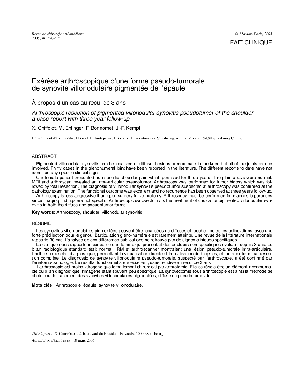 ExérÃ¨se arthroscopique d'une forme pseudo-tumorale de synovite villonodulaire pigmentée de l'épaule