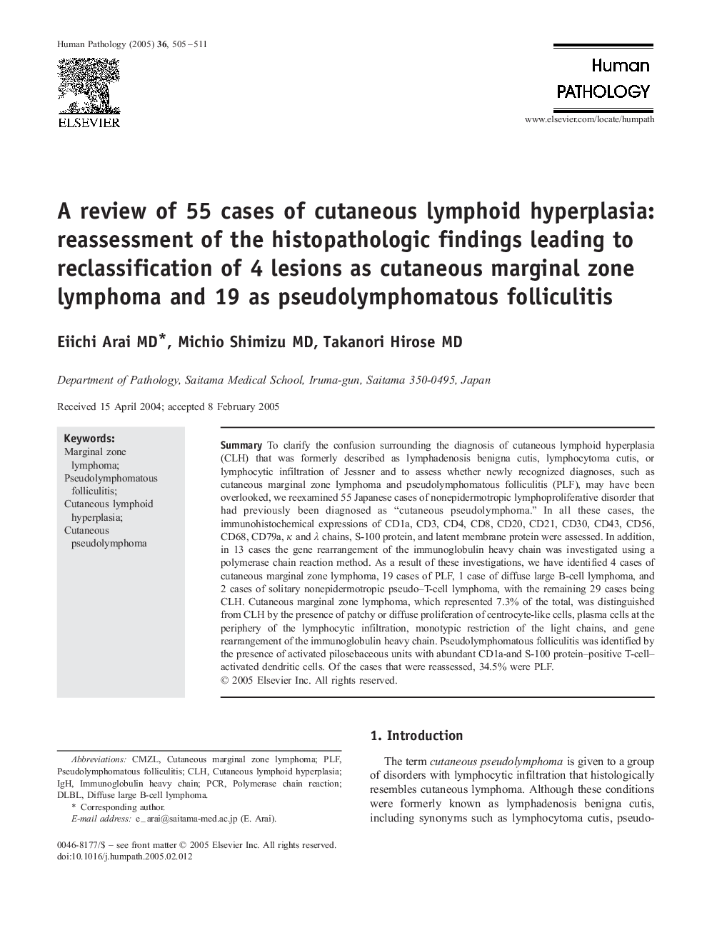 A review of 55 cases of cutaneous lymphoid hyperplasia: reassessment of the histopathologic findings leading to reclassification of 4 lesions as cutaneous marginal zone lymphoma and 19 as pseudolymphomatous folliculitis