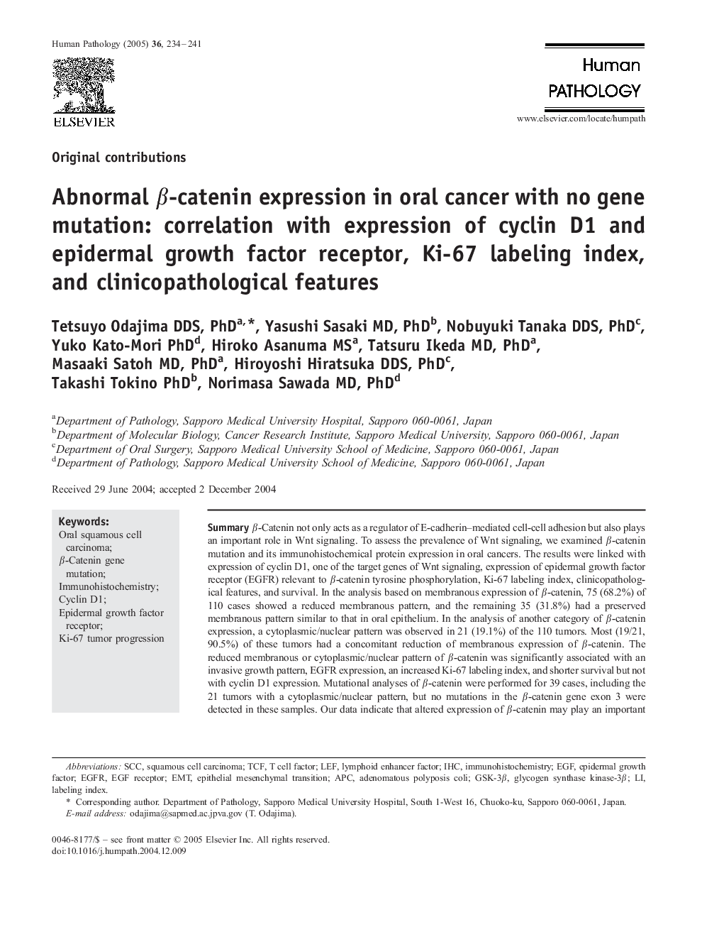 Abnormal Î²-catenin expression in oral cancer with no gene mutation: correlation with expression of cyclin D1 and epidermal growth factor receptor, Ki-67 labeling index, and clinicopathological features