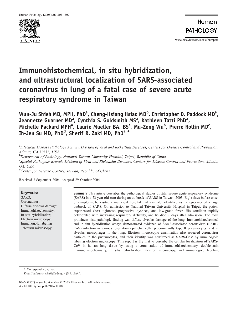 Immunohistochemical, in situ hybridization, and ultrastructural localization of SARS-associated coronavirus in lung of a fatal case of severe acute respiratory syndrome in Taiwan