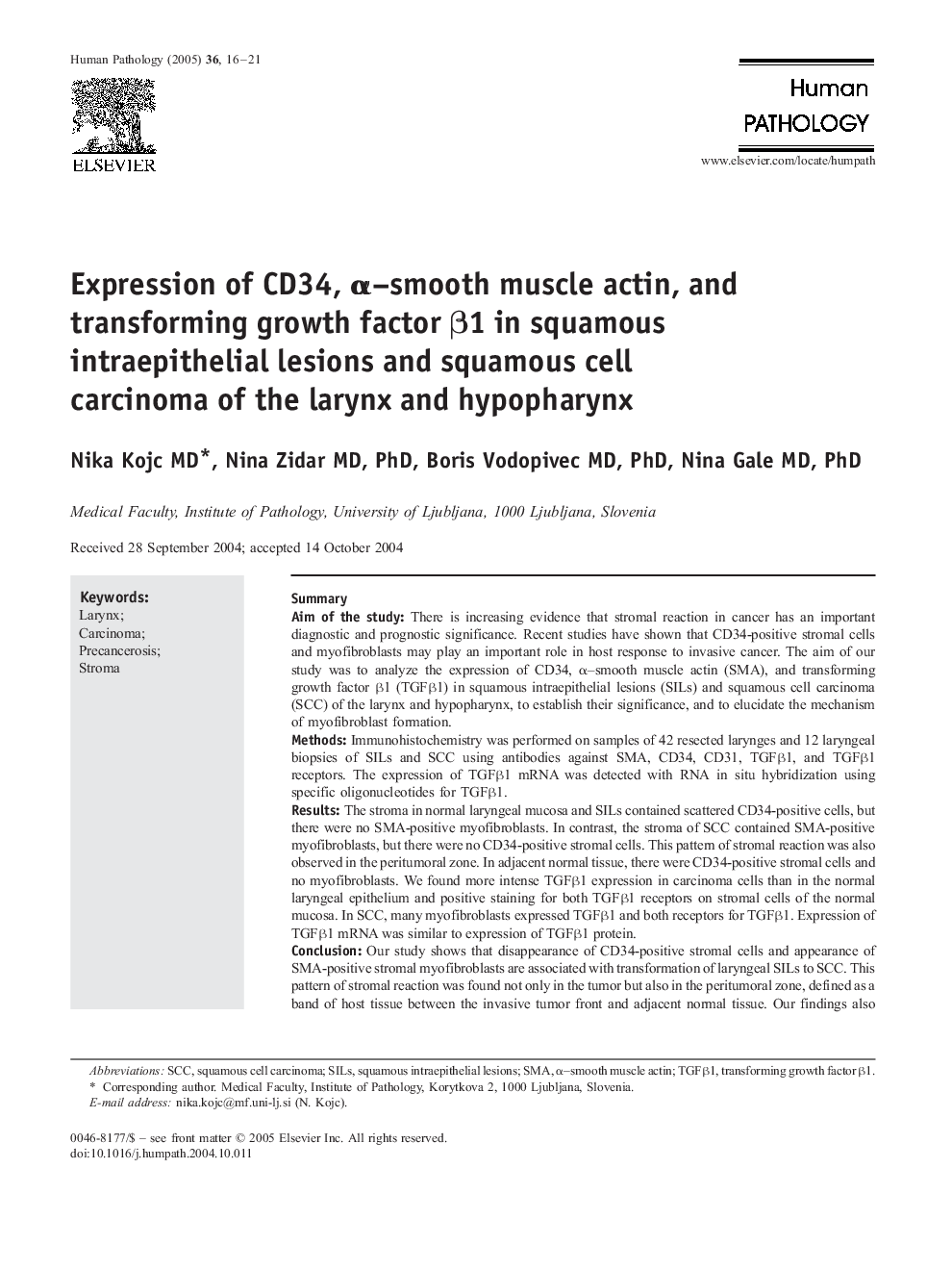 Expression of CD34, Î±-smooth muscle actin, and transforming growth factor Î²1 in squamous intraepithelial lesions and squamous cell carcinoma of the larynx and hypopharynx