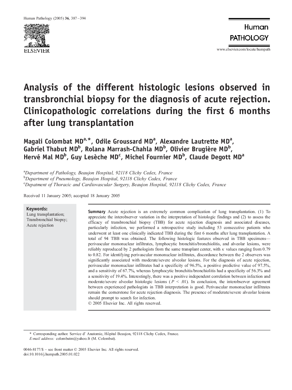 Analysis of the different histologic lesions observed in transbronchial biopsy for the diagnosis of acute rejection. Clinicopathologic correlations during the first 6 months after lung transplantation