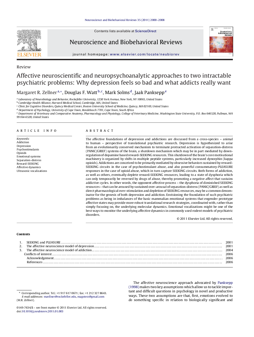 Affective neuroscientific and neuropsychoanalytic approaches to two intractable psychiatric problems: Why depression feels so bad and what addicts really want