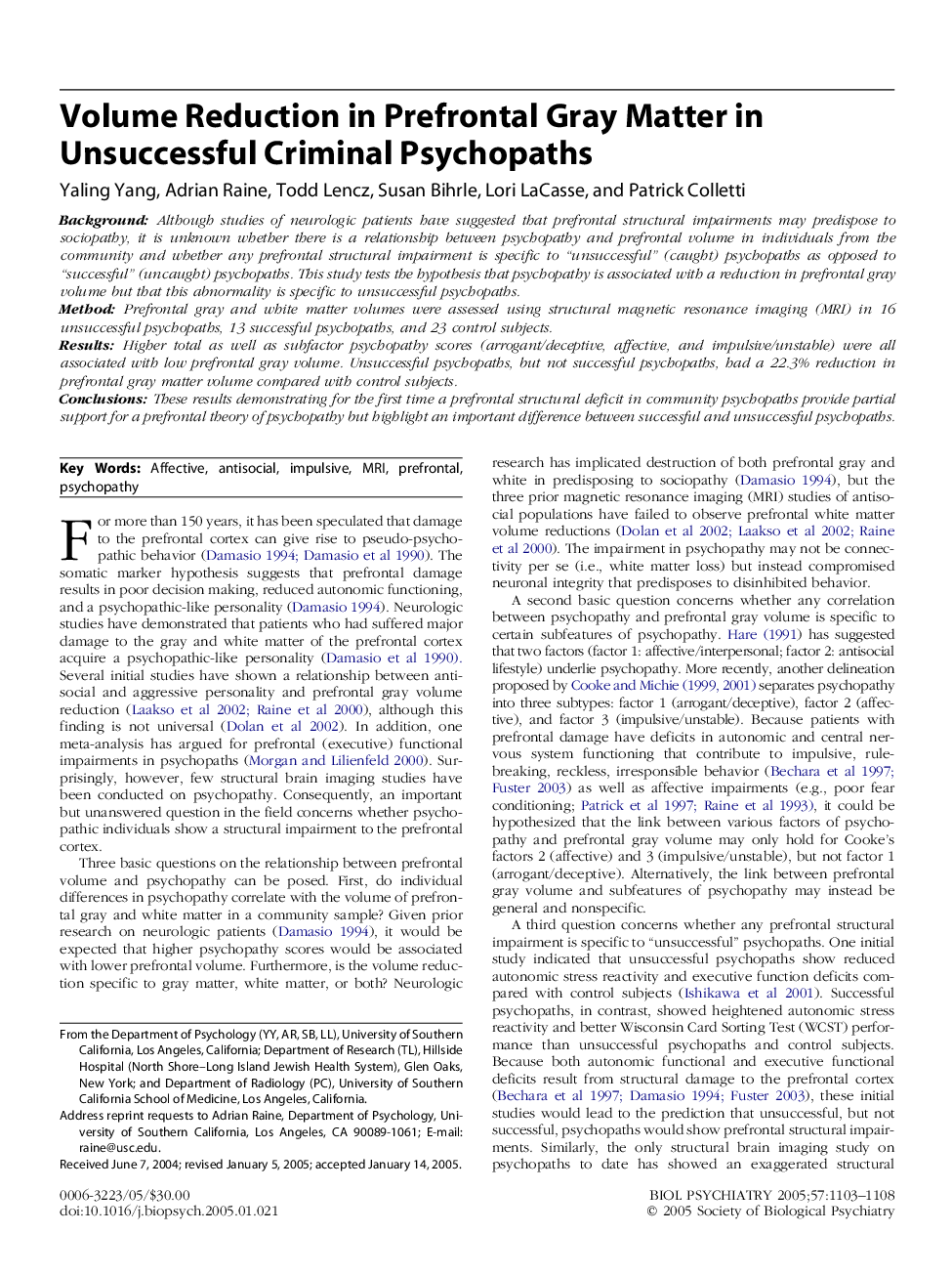 Volume Reduction in Prefrontal Gray Matter in Unsuccessful Criminal Psychopaths