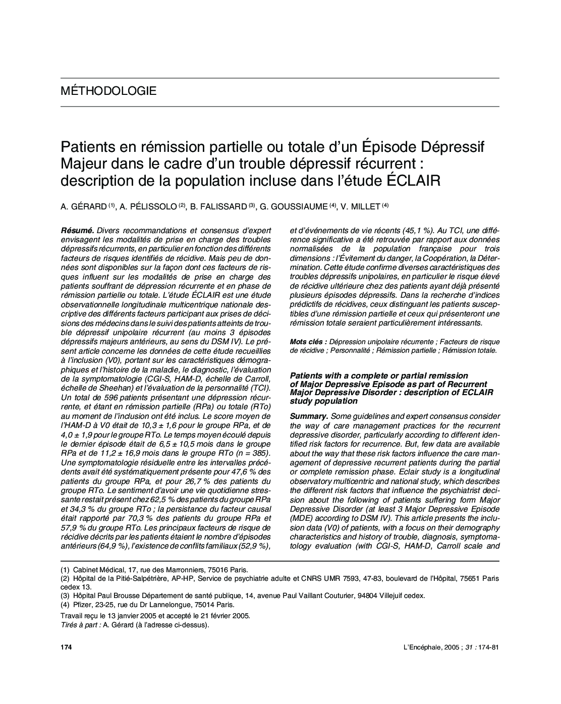 Patients en rémission partielle ou totale d'un Ãpisode Dépressif Majeur dans le cadre d'un trouble dépressif récurrent : description de la population incluse dans l'étude ÃCLAIR