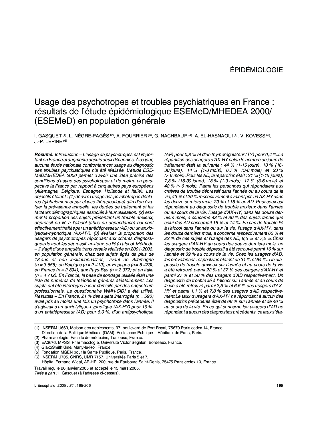 Usage des psychotropes et troubles psychiatriques en France : résultats de l'étude épidémiologique ESEMeD/MHEDEA 2000/ (ESEMeD) en population générale