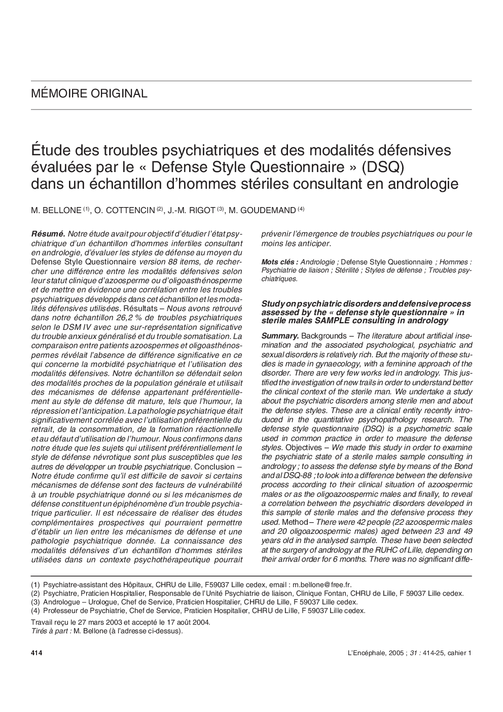 عکس صفحه اول مقاله: Ãtude des troubles psychiatriques et des modalités défensives évaluées par le « Defense Style Questionnaire » (DSQ) dans un échantillon d'hommes stériles consultant en andrologie Ãtude des troubles psychiatriques et des modalités défensives évaluées par le « Defense Style Questionnaire » (DSQ) dans un échantillon d'hommes stériles consultant en andrologie