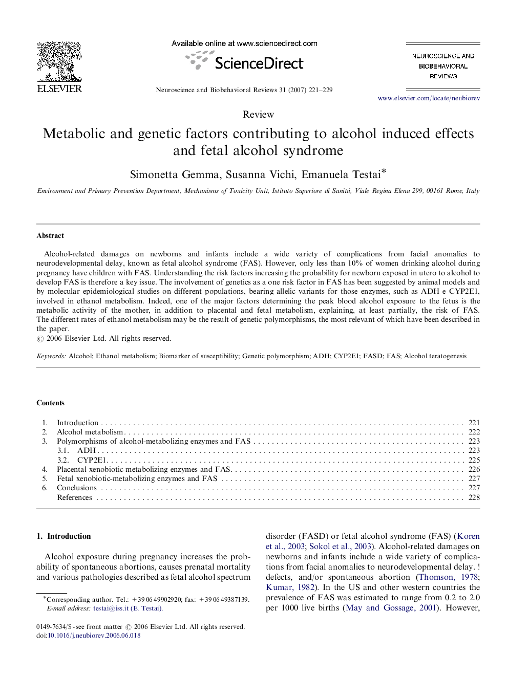 Metabolic and genetic factors contributing to alcohol induced effects and fetal alcohol syndrome