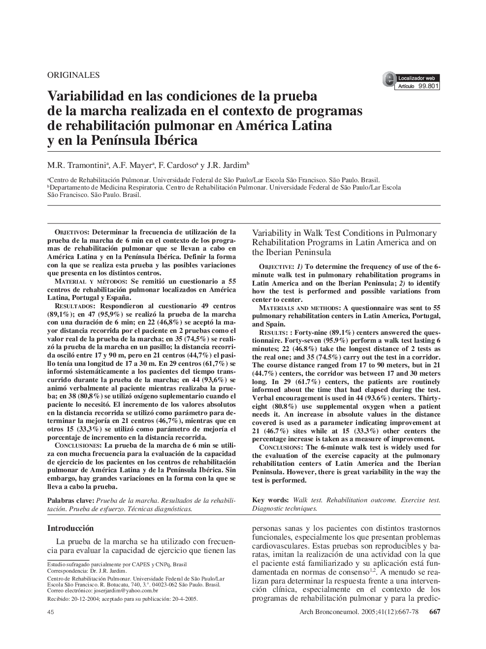 Variabilidad en las condiciones de la prueba de la marcha realizada en el contexto de programas de rehabilitación pulmonar en América Latina y en la PenÃ­nsula Ibérica