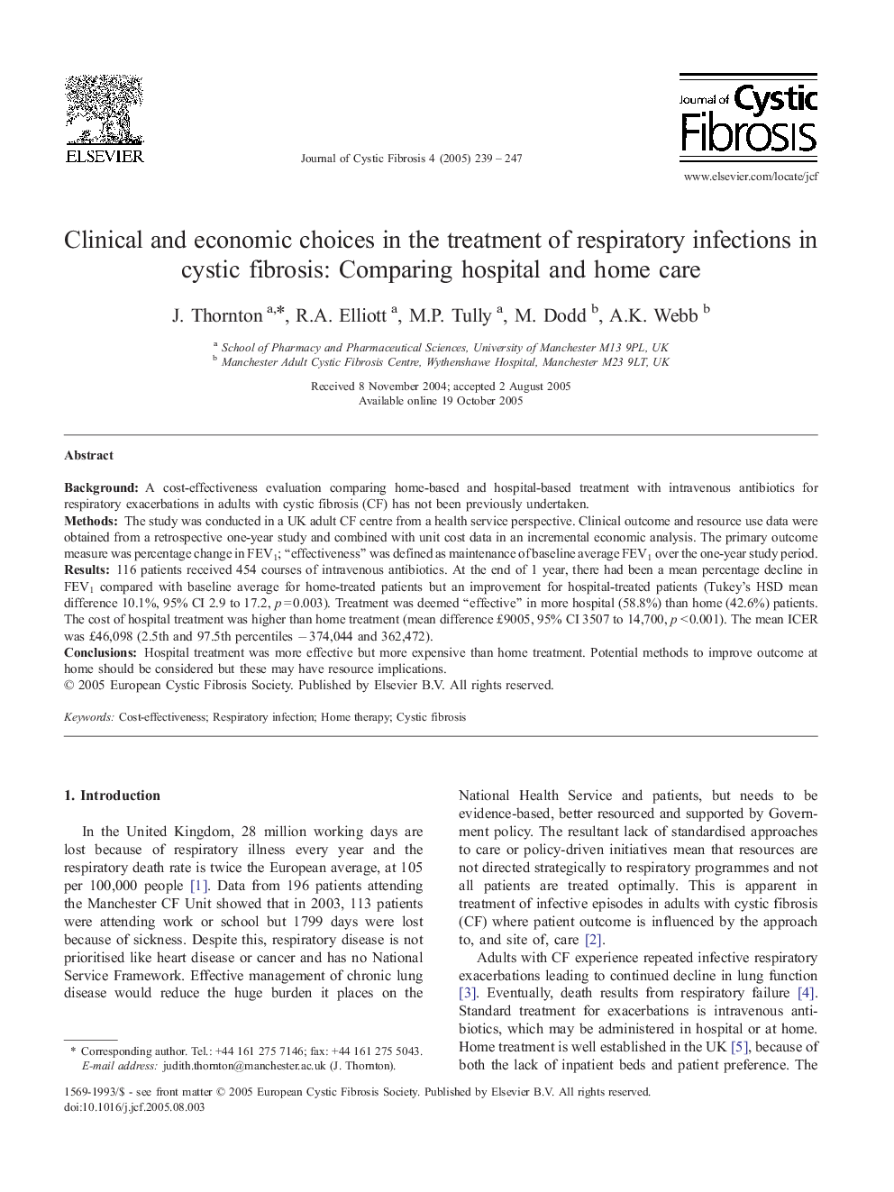 Clinical and economic choices in the treatment of respiratory infections in cystic fibrosis: Comparing hospital and home care