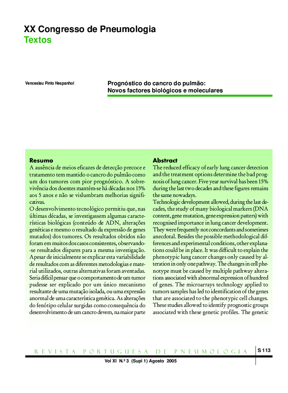 Prognóstico do cancro do pulmÃ£o: Novos factores biológicos e moleculares