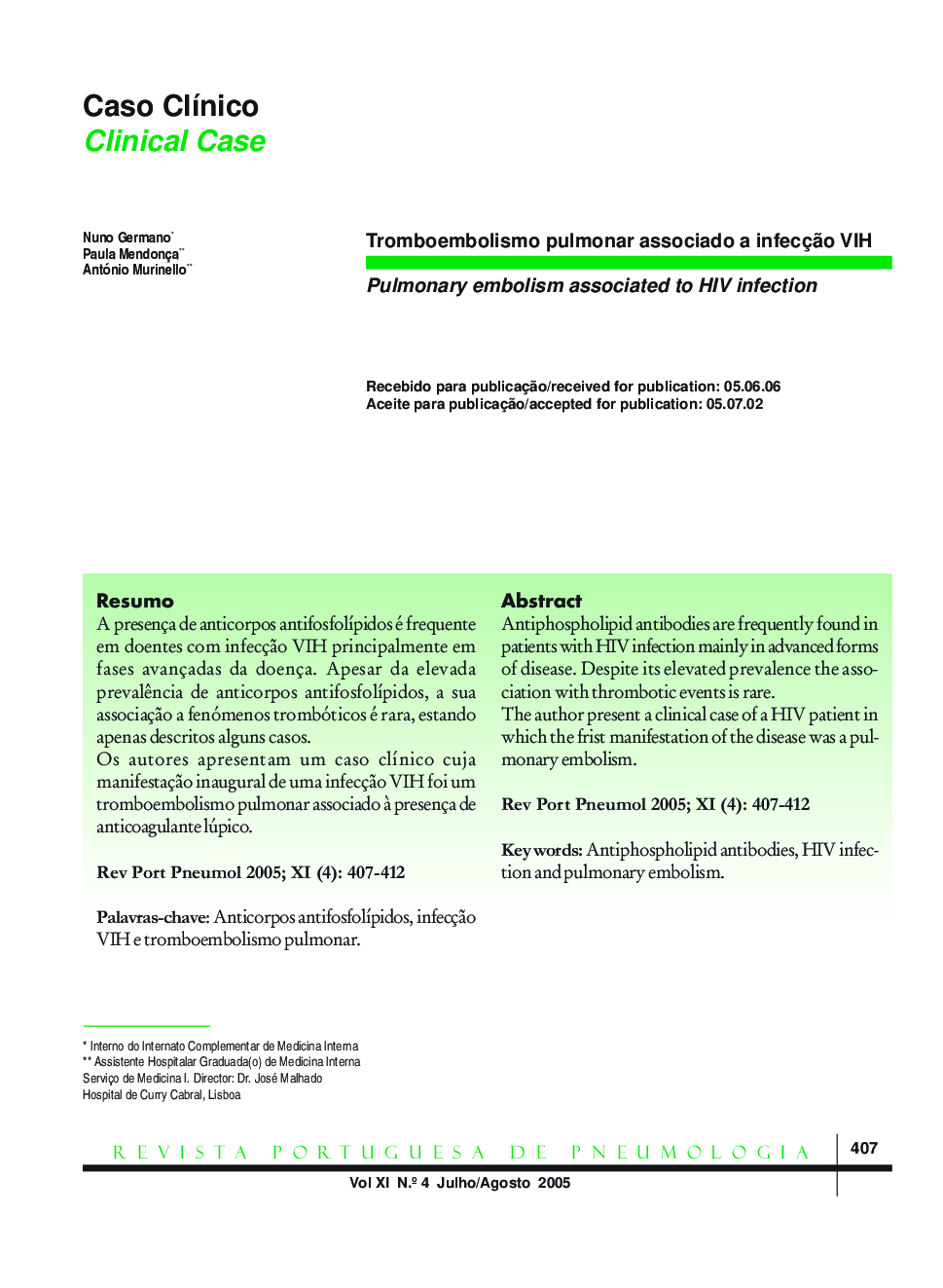 Tromboembolismo pulmonar associado a infecçÃ£o VIH