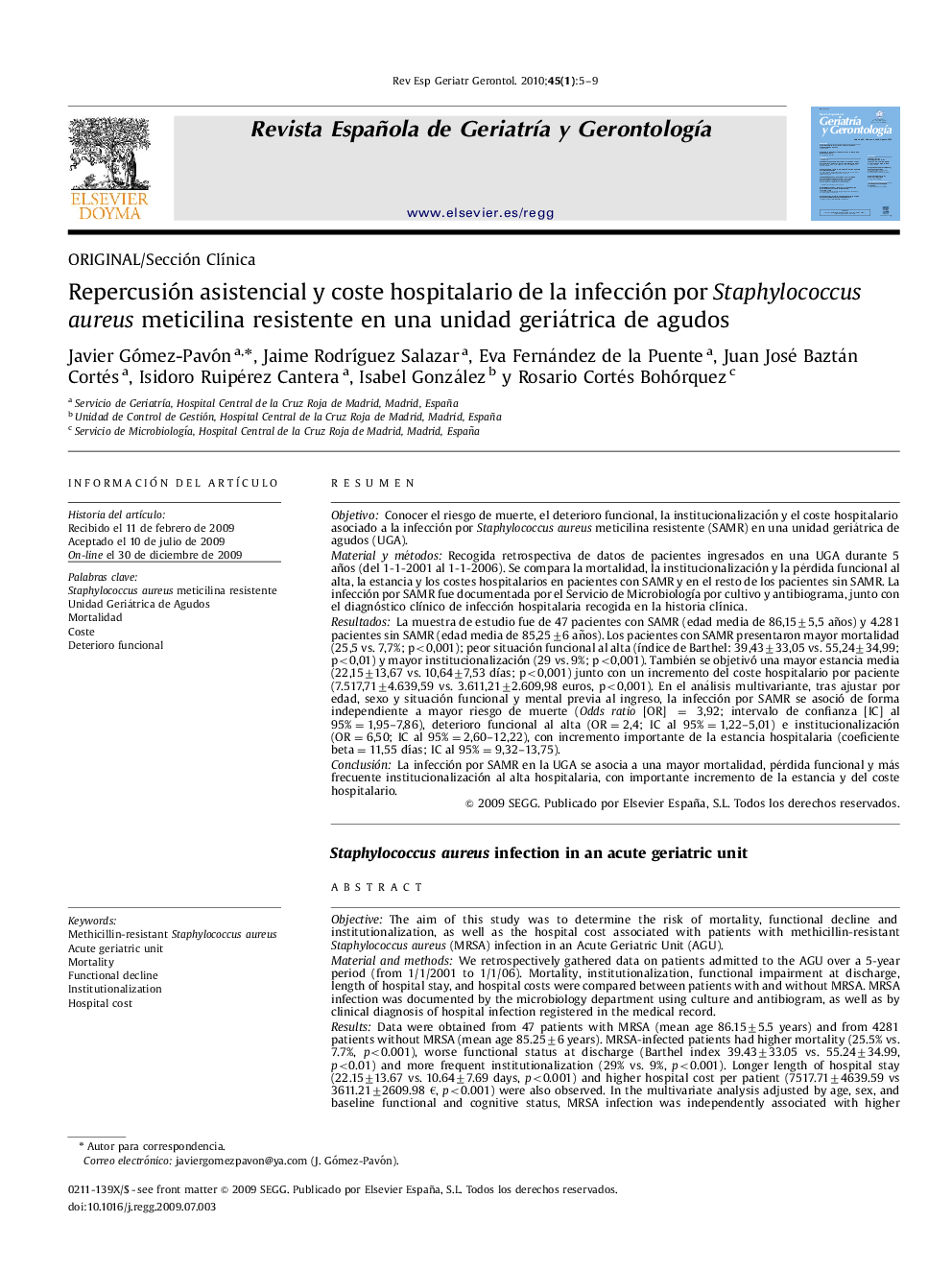 Repercusión asistencial y coste hospitalario de la infección por Staphylococcus aureus meticilina resistente en una unidad geriátrica de agudos