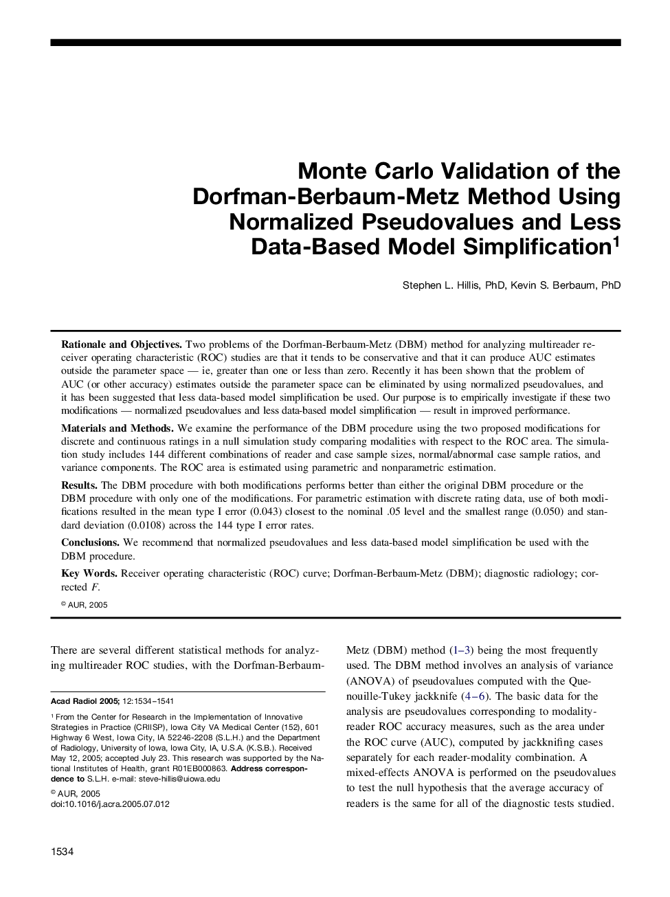 Monte Carlo Validation of the Dorfman-Berbaum-Metz Method Using Normalized Pseudovalues and Less Data-Based Model Simplification1