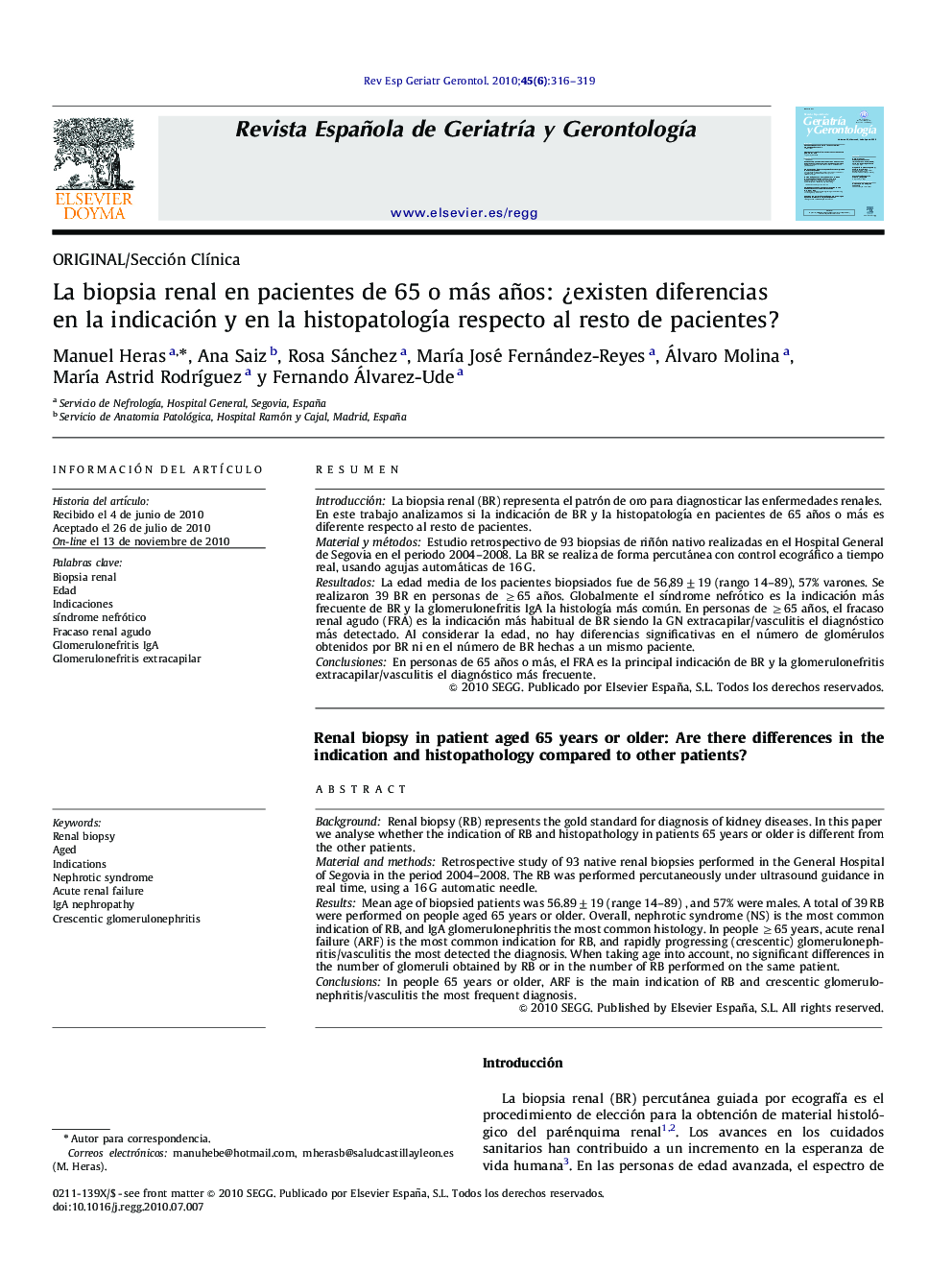 La biopsia renal en pacientes de 65 o más años: Â¿existen diferencias en la indicación y en la histopatologÃ­a respecto al resto de pacientes?