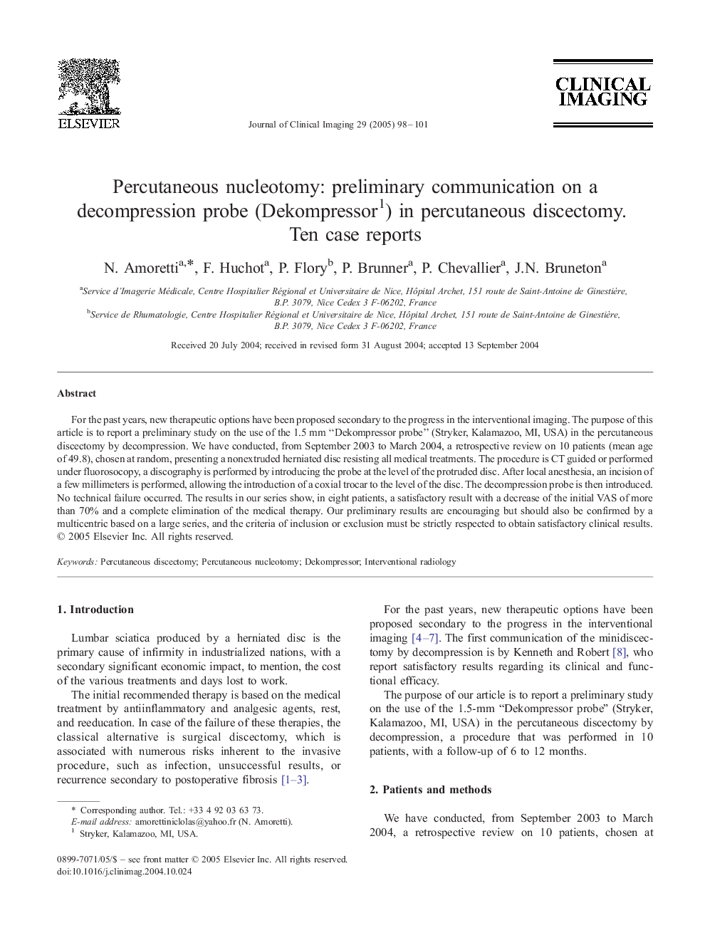 Percutaneous nucleotomy: preliminary communication on a decompression probe (Dekompressor1) in percutaneous discectomy. Ten case reports