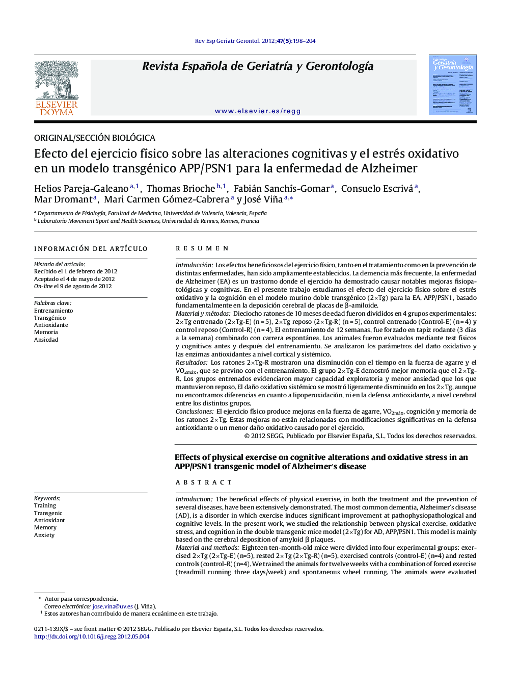 Efecto del ejercicio fÃ­sico sobre las alteraciones cognitivas y el estrés oxidativo en un modelo transgénico APP/PSN1 para la enfermedad de Alzheimer