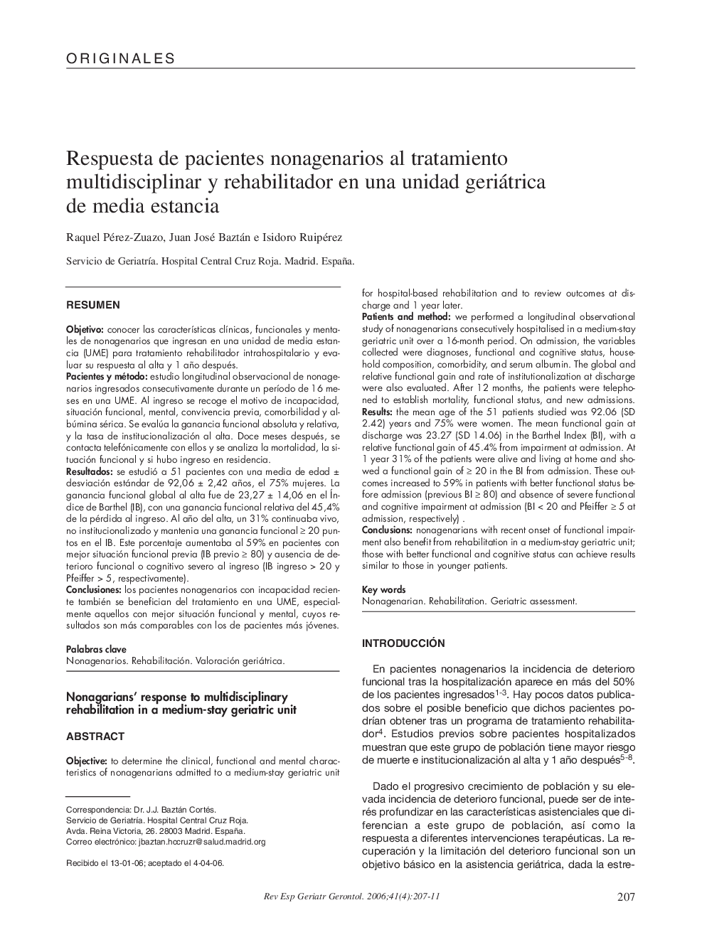 Respuesta de pacientes nonagenarios al tratamiento multidisciplinar y rehabilitador en una unidad geriátrica de media estancia