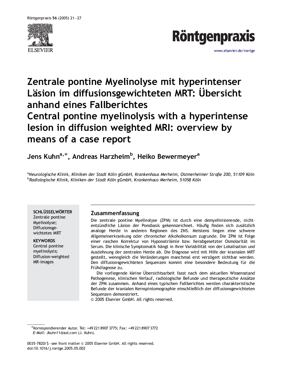 Zentrale pontine Myelinolyse mit hyperintenser Läsion im diffusionsgewichteten MRT: Ãbersicht anhand eines Fallberichtes